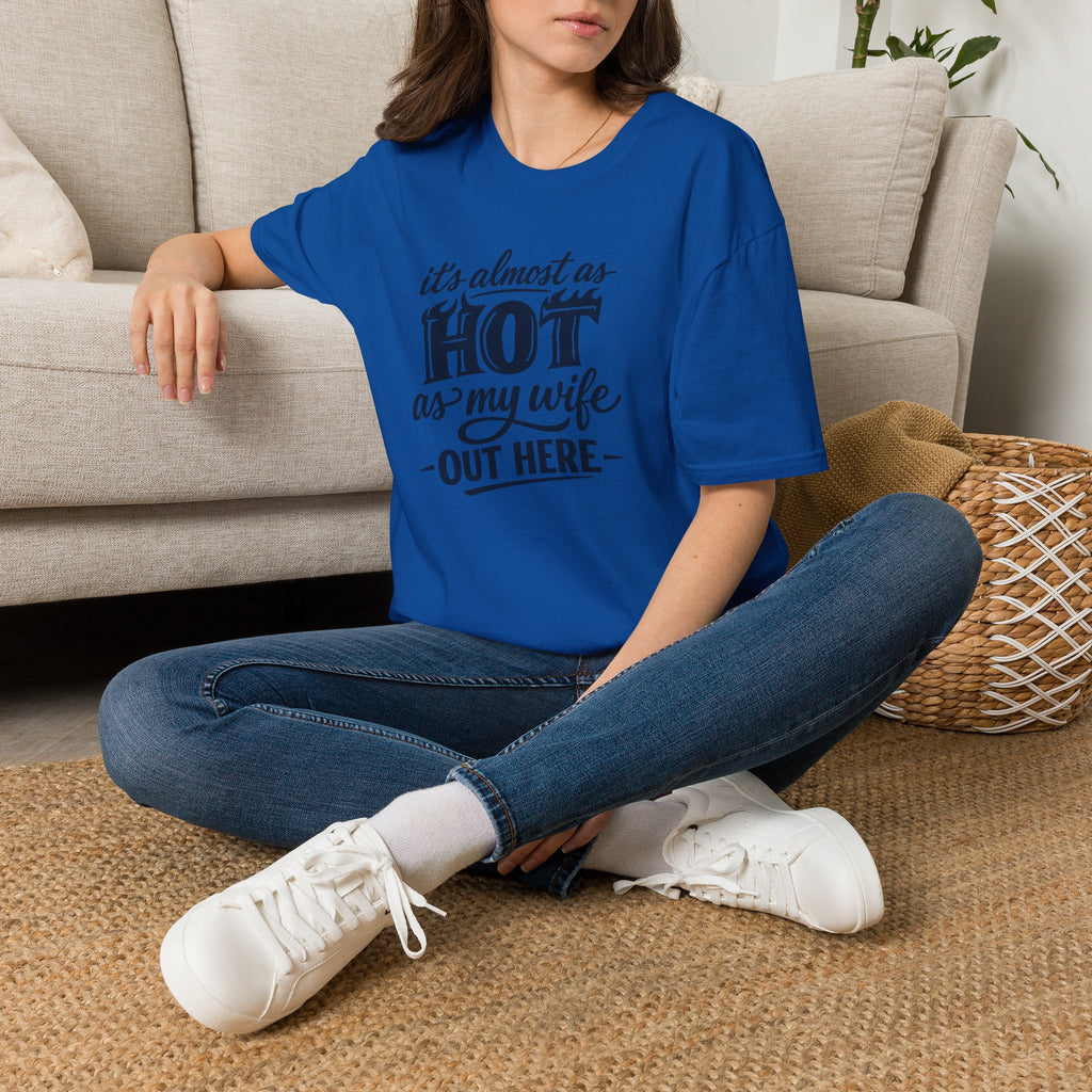 Hot As My Wife - Tee