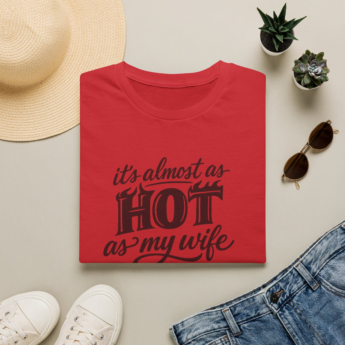 Hot As My Wife - Tee