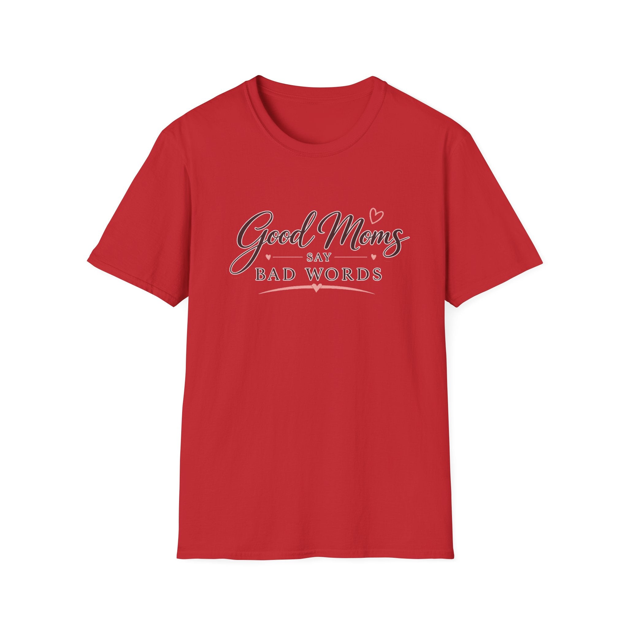 Good Moms Say Bad Words - Tee