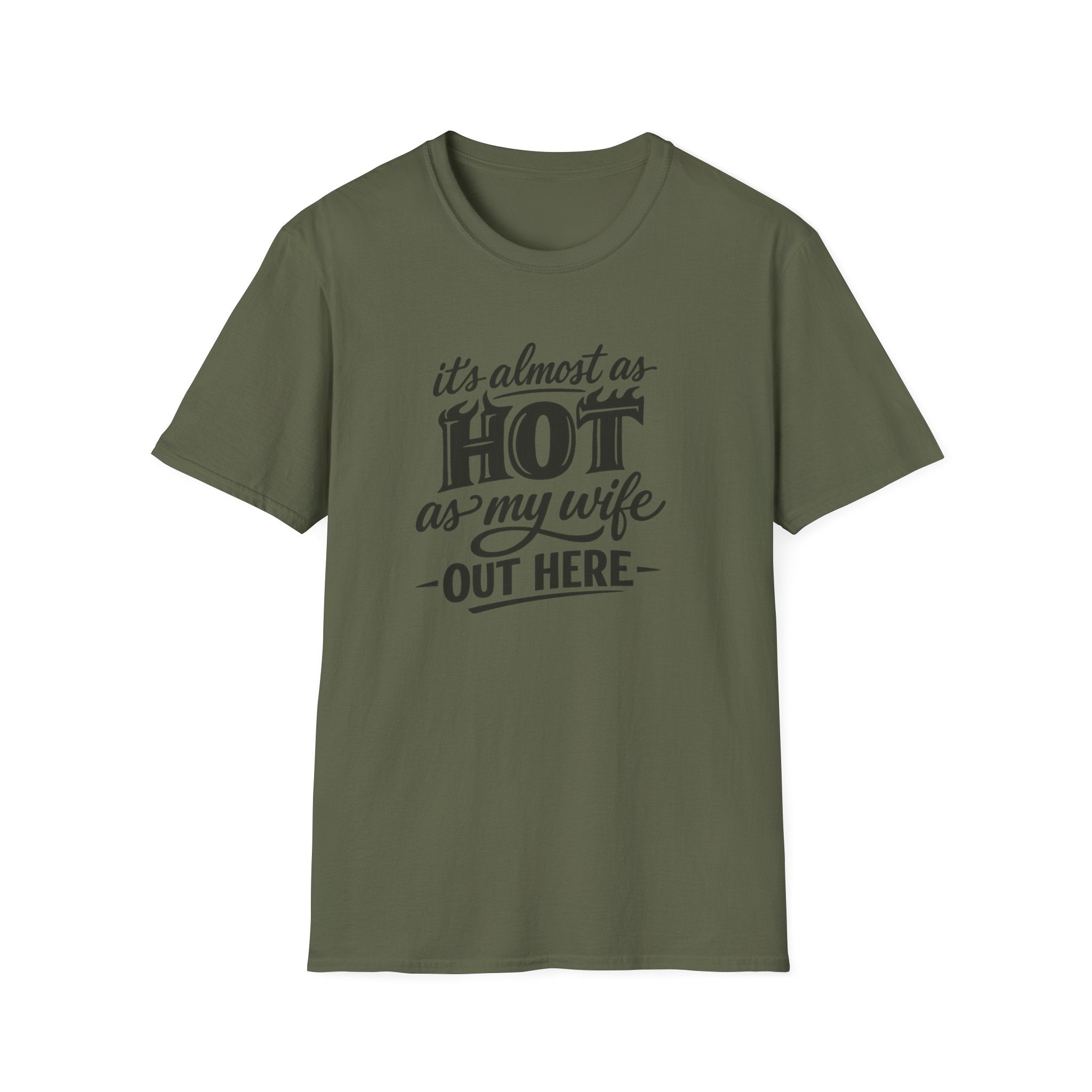 Hot As My Wife - Tee
