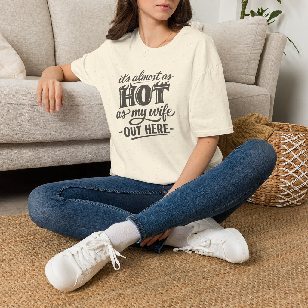 Hot As My Wife - Tee