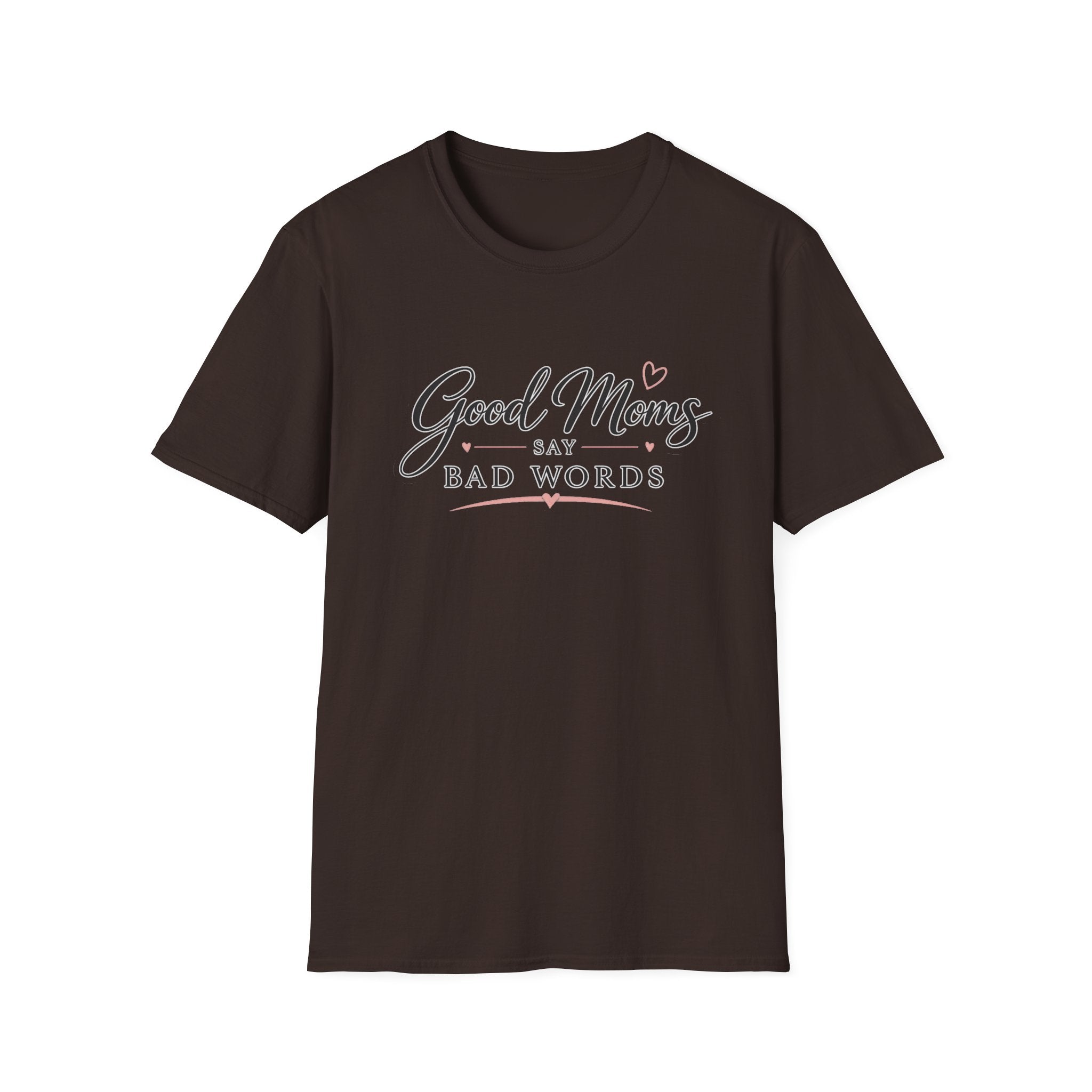 Good Moms Say Bad Words - Tee