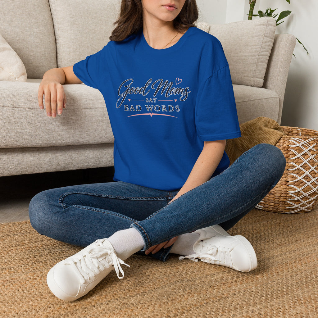 Good Moms Say Bad Words - Tee